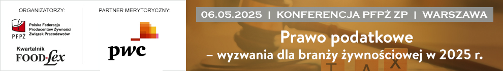 Konferencja PFP ZP pt.: Prawo podatkowe – wyznania dla brany ywnociowe w 2025 r., 06.05.2025